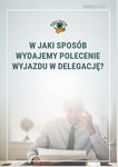 (pdf) W jaki sposób wydajemy polecenie wyjazdu w delegację?