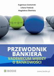 (pdf) Przewodnik bankiera. Vademecum wiedzy o bankowości