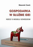 (pdf) Gospodarka w służbie idei Rzecz o modelu szwedzkim