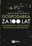 (epub, mobi) Gospodarka za 100 lat Najważniejsi ekonomiści przewidują przyszłość