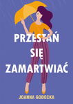 (epub, mobi) Przestań się zamartwiać