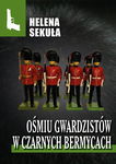 (epub, mobi, pdf) Ośmiu gwardzistów w czarnych bermycach