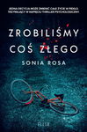 (epub, mobi) Zrobiliśmy coś złego