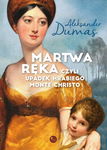 (epub, mobi) Martwa ręka czyli upadek Hrabiego Monte Christo