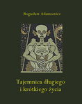 (epub, mobi) Tajemnica długiego i krótkiego życia