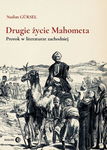 (epub, mobi) Drugie życie Mahometa. Prorok w literaturze zachodniej