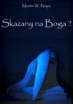 (epub, mobi, pdf) Skazany na Boga?