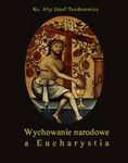 (epub, mobi) Wychowanie narodowe a Eucharystia