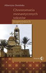 (epub, mobi) Chrestomatia monastycznych tekstów koptyjskich