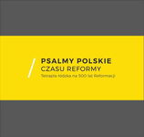 (pdf) Psalmy polskie czasu reformy Tetrapla łódzka na 500 lat Reformacji