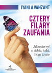 (epub, mobi) Cztery filary zaufania Jak uwierzyć w siebie, ludzi, Boga i życie