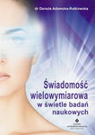 (epub) Świadomość wielowymiarowa w świetle badań naukowych