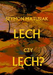 (pdf) Lech czy Lęch?