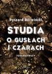 (pdf) Studia o gusłach i czarach. Tom pierwszy