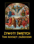 (epub, mobi) Żywoty Świętych Pańskich. Tom Dziesiąty. Październik