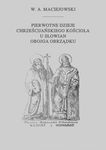 (pdf) Pierwotne dzieje chrześcijańskiego Kościoła u Słowian obojga obrządku