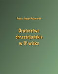 (epub, mobi) Oratorstwo chrześcijańskie w IV wieku