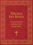 (epub, mobi) Droga do Boga Tradycyjne modlitwy Kościoła