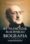 (epub, mobi) Ks. Franciszek Blachnicki Biografia i wspomnienia