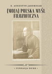 (epub, mobi, pdf) (Moja) polska myśl filozoficzna