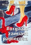 (epub, mobi, pdf) #Orgazm zamiast papierosa