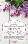 (epub, mobi) Saga rodziny z Ogrodowej. Tom 2: Duszący zapach bzu