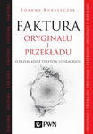 (epub, mobi) Faktura oryginału i przekładu O przekładzie tekstów literackich