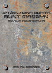 (pdf) Za żelazną bramą. Bunt maszyn. Edycja industrialna