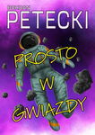 (epub, mobi, pdf) Prosto w gwiazdy