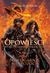 (epub, mobi) Opowieści wykute w smoczym ogniu (część 1). Nim ogarnie nas pożoga.