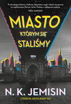 (epub, mobi) Miasto, którym się staliśmy