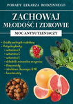 (pdf) Zachowaj młodość i zdrowie. Moc antyutleniaczy Porady Lekarza Rodzinnego