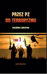 (pdf) Przez PZ do terroryzmu. Tom I