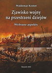 (pdf) Zjawisko wojny na przestrzeni dziejów. Wybrane aspekty