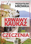 (epub, mobi, pdf) Krwawy Kaukaz: Czeczenia