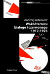 (epub, mobi) Wokół terroru białego i czerwonego 1917-1923