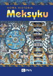 (epub, mobi) Nowa Historia Meksyku