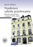 (pdf) Naukowa szkoła przetrwania Paryska Stacja PAN w latach 1978-2004