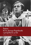 (pdf) Śmierć bł. ks. Jerzego Popiełuszki z perspektywy 30 lat