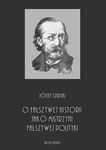 (pdf) O fałszywej historii, jako mistrzyni fałszywej polityki