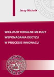 (pdf) Wielokryterialne metody wspomagania decyzji w procesie innowacji