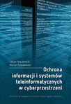 (pdf) Ochrona informacji i systemów teleinformatycznych w cyberprzestrzeni