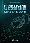 (epub, mobi) Praktyczne uczenie maszynowe