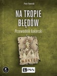 (epub, mobi) Na tropie błędów. Przewodnik hakerski