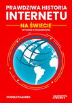 (pdf) Prawdziwa Historia Internetu na Świecie - wydanie 4 rozszerzone