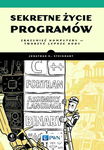 (epub, mobi) Sekretne życie programów Zrozumieć komputery – tworzyć lepsze kody