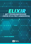 (epub, mobi) Elixir. Aby programowanie znów było przyjemnością (ebook)