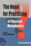 (pdf) The Need for Practicing for Classical Metaphysics