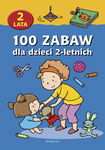 (epub) 100 zabaw dla dzieci 2-letnich