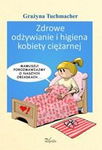 (epub) Zdrowe odżywianie i higiena kobiety ciężarnej